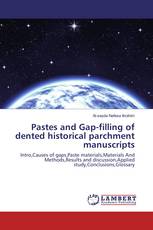 Pastes and Gap-filling of dented historical parchment manuscripts