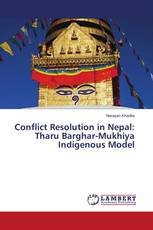 Conflict Resolution in Nepal: Tharu Barghar-Mukhiya Indigenous Model