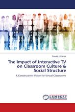 The Impact of Interactive TV on Classroom Culture & Social Structure