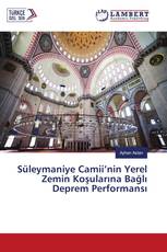 Süleymaniye Camii’nin Yerel Zemin Koşularına Bağlı Deprem Performansı