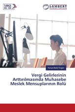 Vergi Gelirlerinin Arttırılmasında Muhasebe Meslek Mensuplarının Rolü