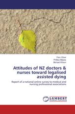 Attitudes of NZ doctors & nurses toward legalised assisted dying