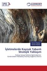 İşletmelerde Kaynak Tabanlı Stratejik Yaklaşım