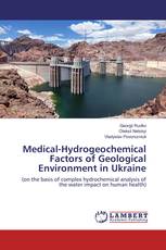 Medical-Hydrogeochemical Factors of Geological Environment in Ukraine