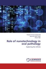 Role of nanotechnology in oral pathology