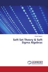 Soft Set Theory & Soft Sigma Algebras