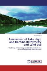 Assessment of Lake Hayq and Hardibo Bathymetry and Land Use