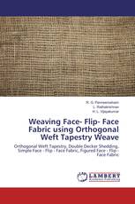 Weaving Face- Flip- Face Fabric using Orthogonal Weft Tapestry Weave