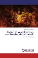 Impact of Yogic Exercises and Positive Mental Health