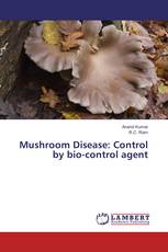 Mushroom Disease: Control by bio-control agent