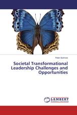 Societal Transformational Leadership Challenges and Opportunities