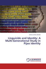 Linguicide and Identity: A Multi-Generational Study in Pijao Identity