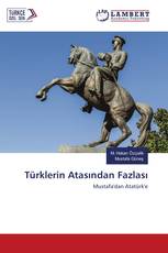 Türklerin Atasından Fazlası