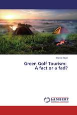 Green Golf Tourism: A fact or a fad?