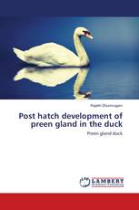 Post hatch development of preen gland in the duck