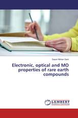 Electronic, optical and MO properties of rare earth compounds
