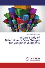 A Case Study of Determinants Extra Charges for Container Shipments