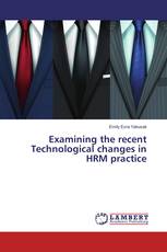 Examining the recent Technological changes in HRM practice