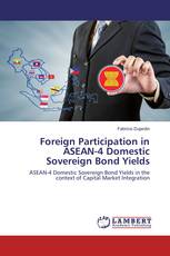 Foreign Participation in ASEAN-4 Domestic Sovereign Bond Yields