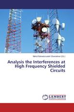 Analysis the Interferences at High Frequency Shielded Circuits