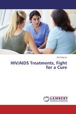 HIV/AIDS Treatments, Fight for a Cure