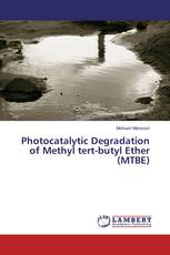 Photocatalytic Degradation of Methyl tert-butyl Ether (MTBE)