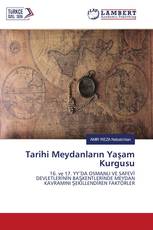 Tarihi Meydanların Yaşam Kurgusu