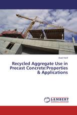 Recycled Aggregate Use in Precast Concrete:Properties & Applications