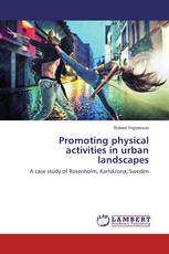 Promoting physical activities in urban landscapes
