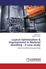 Layout Optimization & Improvement In Material Handling - A case study