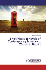 Englishness in Novels of Contemporary Immigrant Writers in Britain