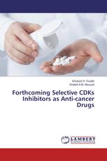 Forthcoming Selective CDKs Inhibitors as Anti-cancer Drugs