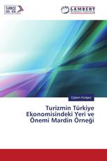 Turizmin Türkiye Ekonomisindeki Yeri ve Önemi Mardin Örneği