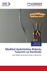Medikal Aydınlatma Robotu Tasarımı ve Kontrolü