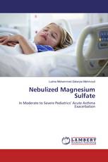 Nebulized Magnesium Sulfate