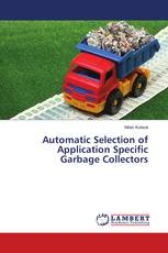 Automatic Selection of Application Specific Garbage Collectors