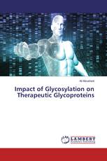 Impact of Glycosylation on Therapeutic Glycoproteins