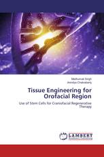 Tissue Engineering for Orofacial Region