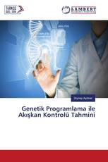 Genetik Programlama ile Akışkan Kontrolü Tahmini