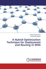 A Hybrid Optimization Technique for Deployment and Routing in WSN