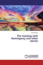 The meeting with Hemingway and other stories