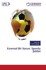 Evrensel Bir Sorun: Sporda Şiddet