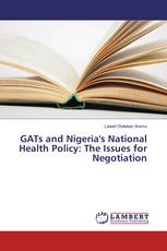 GATs and Nigeria's National Health Policy: The Issues for Negotiation