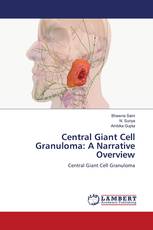 Central Giant Cell Granuloma: A Narrative Overview