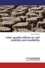 Litter quality effects on soil stability and erodibility