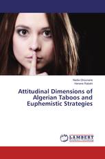 Attitudinal Dimensions of Algerian Taboos and Euphemistic Strategies