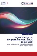 İngiliz Dili Eğitimi Programlarındaki Sözcük Bilgisi Dersi