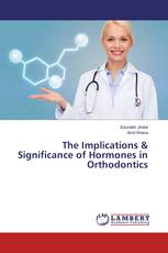 The Implications & Significance of Hormones in Orthodontics