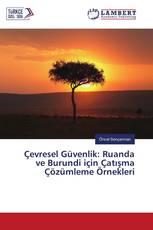 Çevresel Güvenlik: Ruanda ve Burundi için Çatışma Çözümleme Örnekleri