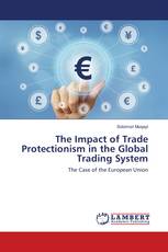 The Impact of Trade Protectionism in the Global Trading System
